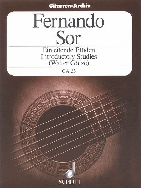 Einleitende Etüden = Introductory Studies, Op. 60 : For Guitar / edited by Walter Götze.