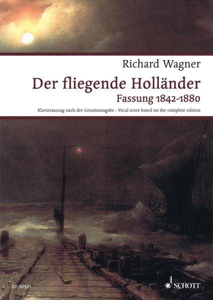 Fliegende Holländer : Fassung 1842-1880.