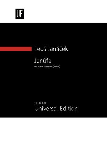 Jenufa : Brünner Fassung (1908) / edited by Sir Charles Mackerras and John Tyrrell.