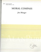Moral Compass : For Soprano, Alto Saxophone, Vibraphone, Marimba and Percussion.
