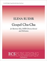 Gospel Cha-Cha : For Baritone Solo, SATB Chorus (Divisi) and Orchestra - Piano reduction.