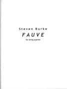 Fauve : For String Quartet (2006).