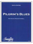Pilgrim's Blues : For Violin, Piano and Cowbell (2003).