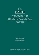 Cantata No. 191 - Gloria In Excelsis Deo, BWV 191 : For St Soli, SATB Chorus & Piano.