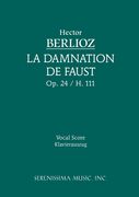 Damnation De Faust, Op. 24/H. 111 : For STBB Soli, Chorus and Piano.