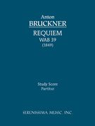 Requiem In D Minor, Wab 39 : For SATB Soli, SATB Chorus & Orchestra.