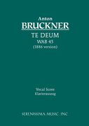 Te Deum (1886 Revision) : For SATB Chorus & Piano.