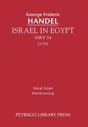 Israel In Egypt, HWV 54 : For SATB Soli, SATB Chorus & Piano.
