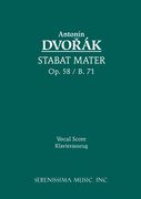 Stabat Mater, Op. 58/B. 71 : For SATB Soli, SATB Chorus & Piano.