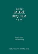Requiem, Op. 48 (Final Version) : For Soprano, Baritone Soli, SATB Chorus & Piano.