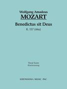 Benedictus Sit Deus, K. 117/66a : For Soprano Solo, SATB Chorus & Piano.