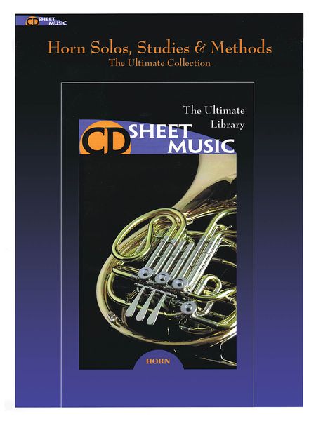 Horn Solos, Studies and Methods : The Ultimate Collection.