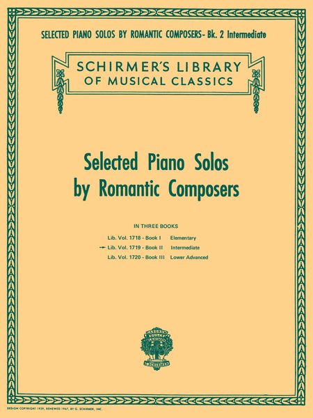 Selected Piano Solos by Romantic Composers, Vol. 2 : Intermediate.