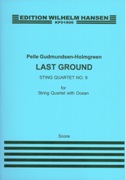 Last Ground - String Quartet No. 9 : For String Quartet With Ocean (2006).