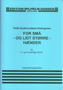 For Sma - Og Lidt Storre - Haender : For 4- Og 8-Haendigt Klaver (2003).