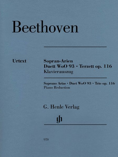 Sopran-Arien; Duett, WoO 93; Terzett, Op. 116 - Piano reduction / edited by Ernst Herttrich.