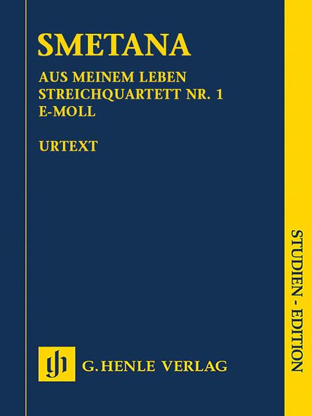 Aus Mein Leben = From My Life : Streichquartett Nr. 1 E-Moll / edited by Milan Pospisil.
