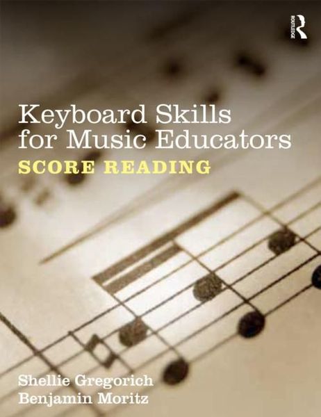 Keyboard Skills For Music Educators : Score Reading.