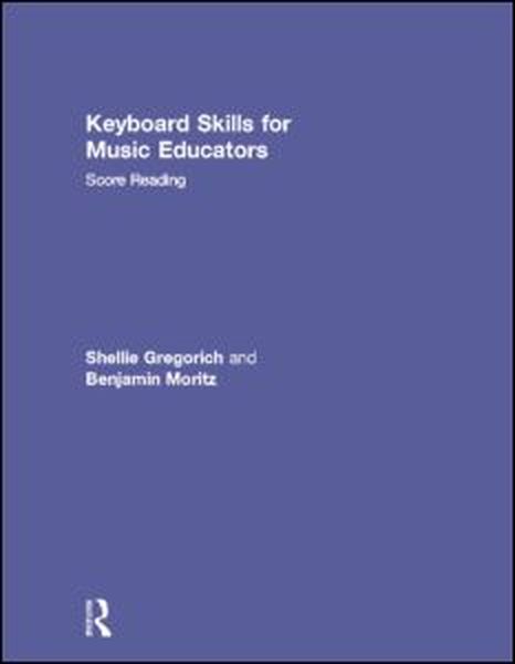 Keyboard Skills For Music Educators : Score Reading.