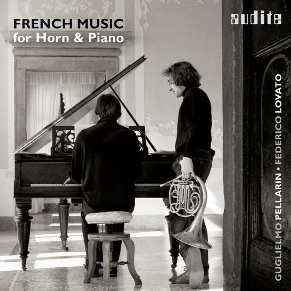French Music For Horn and Piano / Guglielmo Pellarin, Horn.