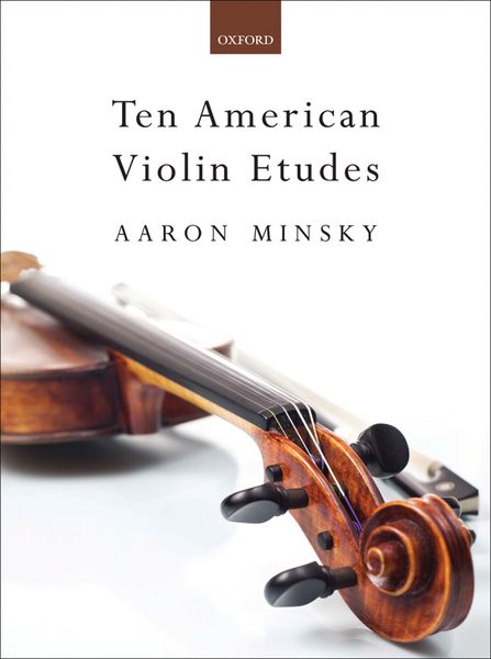 Ten American Violin Etudes / edited by Daryl Silberman and Danny Seidenberg.