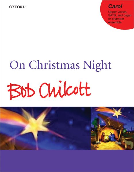 On Christmas Night : For Upper Voices, SATB, and Organ Or Chamber Ensemble.