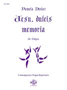 Jesu, Dulcis Memoria : For Organ.