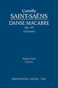 Danse Macabre, Op. 40 : For Violin and Orchestra / edited by Richard W. Sargeant, Jr.