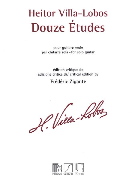 Douze Etudes : Pour Guitar Seule / edited by Frederic Zigante.