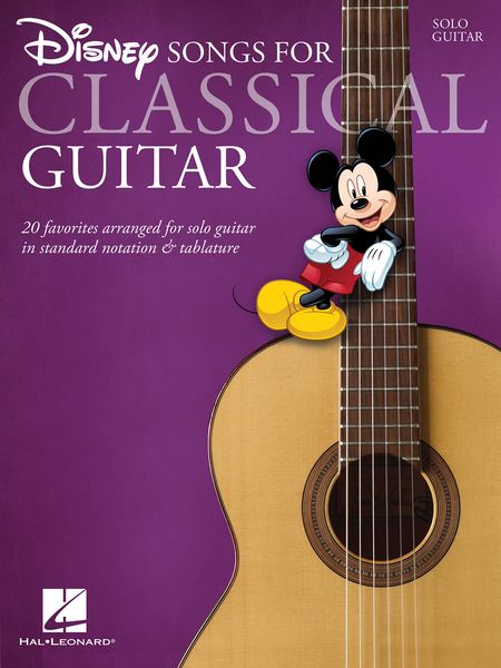Disney Songs For Classical Guitar : 20 Favorites arranged For Guitar In Standard Notation and Tab.
