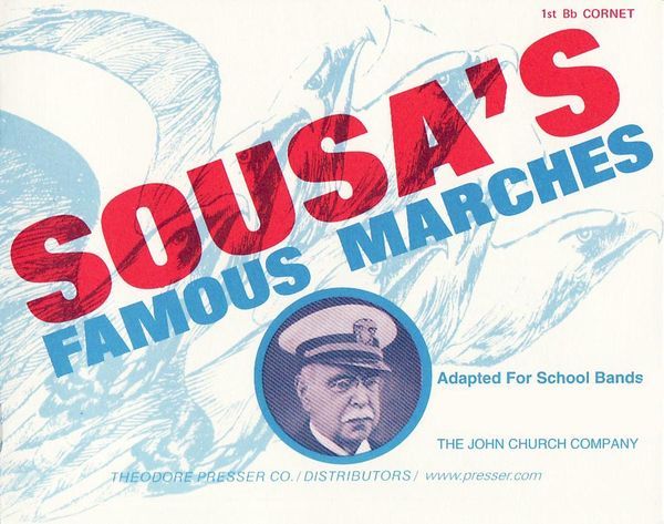 Sousa's Famous Marches : Adapted For School Bands - 1st Cornet / arr. by Samuel Laudenslager.