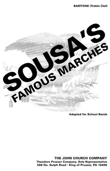 Sousa's Famous Marches : Adapted For School Bands - Baritone T. C. / arr. by Samuel Laudenslager.