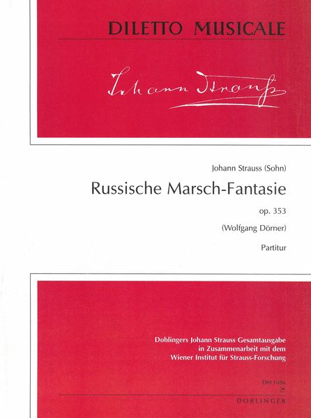 Russische Marsch-Fantasie, Op. 353 : For Orchestra / edited by Wolfgang Dörner.