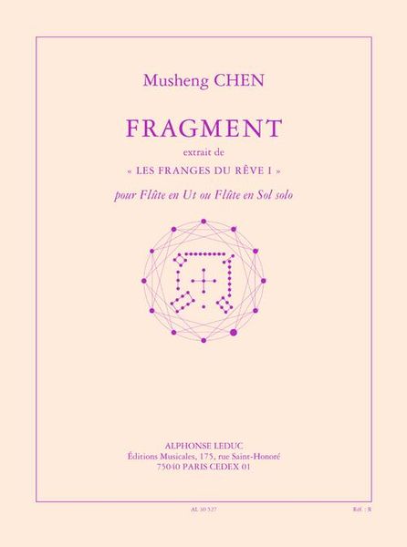 Fragment - Extrait De Les Franges Du Reve I : Pour Flute En Ut Ou Flute En Sol Solo (2003).