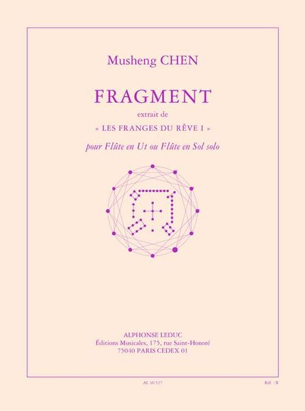 Fragment - Extrait De Les Franges Du Reve I : Pour Flute En Ut Ou Flute En Sol Solo (2003).