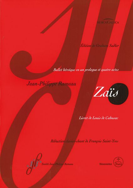 Zais : Ballet Heroique En Un Prologue Et Quatre Actes / edited by Graham Sadler.