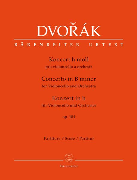 Koncert Pro Violoncello H Moll, Op. 104 / edited by Jonathan Del Mar.