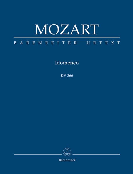 Idomeneo, Kv 366 / edited by Daniel Heartz.