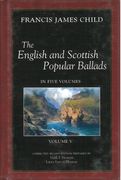 English and Scottish Popular Ballads, Vol. 5 : Corrected Second Edition.