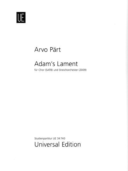 Adam's Lament : Für Chor (SATB) und Streichorchester (2009).