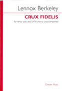 Crux Fidelis, Op. 43 No. 1 : For Tenor Solo and SATB Chorus Unaccompanied / Ed. Peter Dickinson.