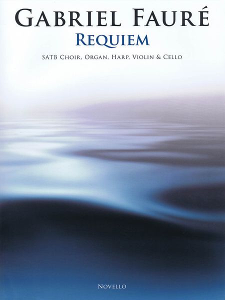 Requiem : For SATB Choir, Organ, Harp, Violin and Cello / arranged by David Hill.