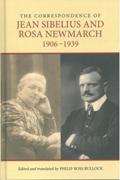 Correspondence of Jean Sibelius and Rosa Newmarch, 1906-1939 / Ed. Philip Ross Bullock.