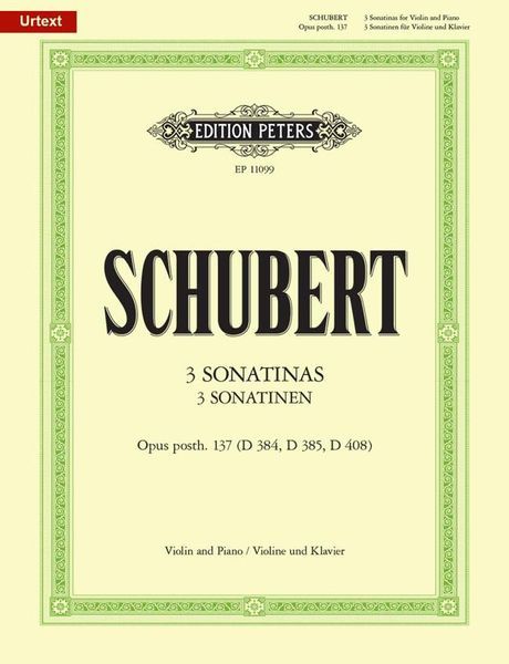 3 Sonatinen, Op. Posth. 137 : Für Violine und Klavier / edited by Klaus Burmeister.