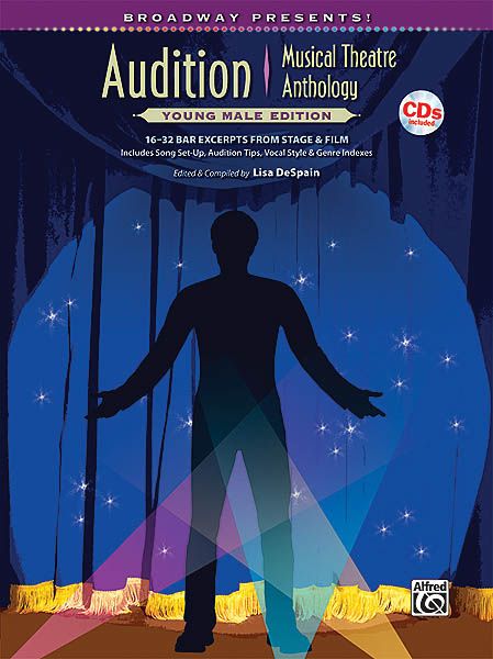 Audition - Musical Theatre Anthology : Young Male Edition / edited and compiled by Lisa Despain.