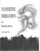 Vespertine Formations : For Marimba Quartet (2003).