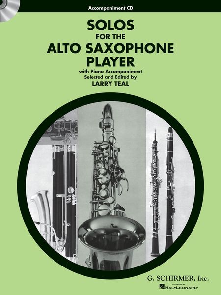 Solos For The Alto Saxophone Player With Piano Accompaniment / Ed. Larry Teal.