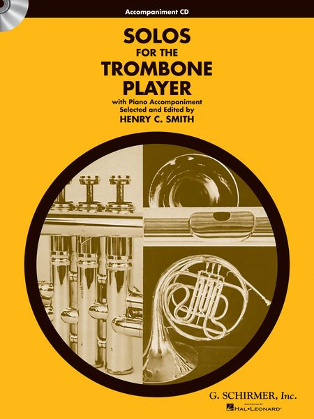 Solos For The Trombone Player With Piano Accompaniment : Accompaniment CD.