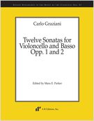 Twelve Sonatas For Violoncello and Basso, Opp. 1 and 2 / edited by Mara E. Parker.