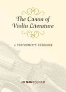 Canon of Violin Literature : A Performer's Resource.